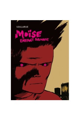 MOISE, ENFANT SAUVAGE