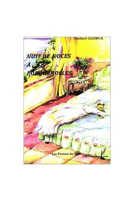 NUIT DE NOCES A PORQUEROLLES