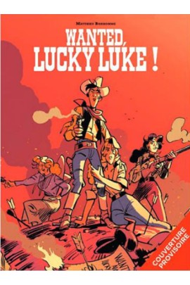 UN HOMMAGE A LUCKY LUKE PAR - WANTED, LUCKY LUKE !