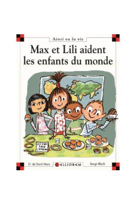 N 74 MAX ET LILI AIDENT LES ENFANTS DU MONDE