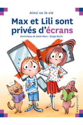 MAX ET LILI SONT PRIVES D'ECRANS