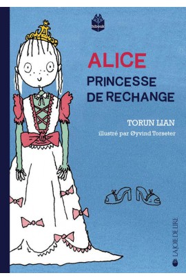 ALICE, PRINCESSE DE SECOURS