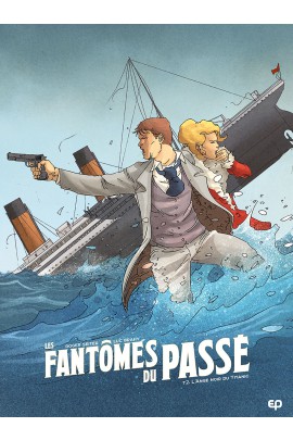 LES FANTOMES DU PASSE T02