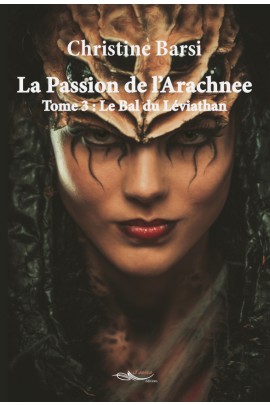 LA PASSION DE L'ARACHNEE T3
