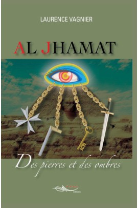 AL JHAMAT, DES PIERRES ET DES OMBRES T2