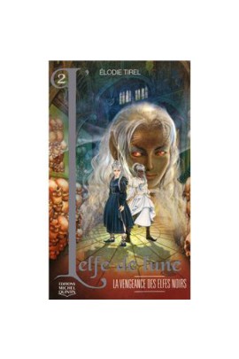 LA VENGEANCE DES ELFES NOIRS