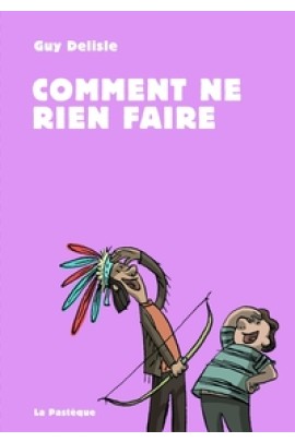 COMMENT NE RIEN FAIRE