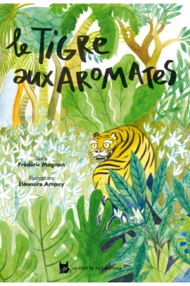 LE TIGRE AUX AROMATES