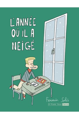L'ANNEE OU IL A NEIGE