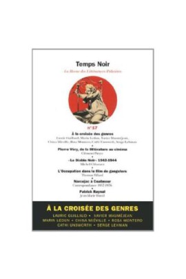 TEMPS NOIR LA REVUE DES LITTERATURES POLICIERES N 17