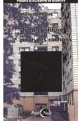 DE LA CONFITURE POUR DES COCHONS