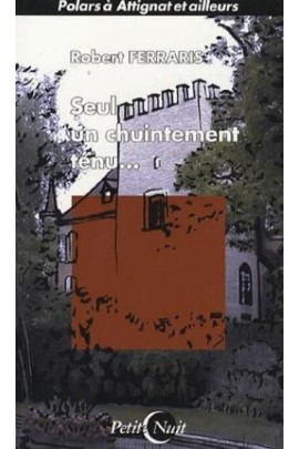 SEUL UN CHUINTEMENT TENU