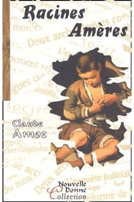 RACINES AMERES