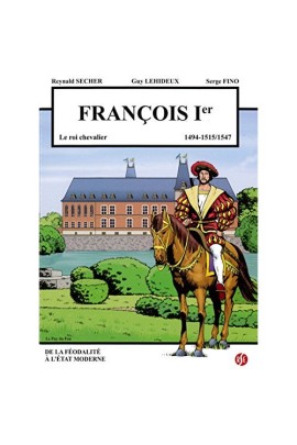FRANCOIS 1ER - LE ROI CHEVALIER - LE PUY DU FOU T4