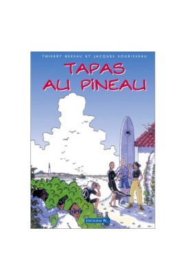 TAPAS AU PINEAU LA PREMIERE BANDE DESSINEE DE L'ILE DE RE