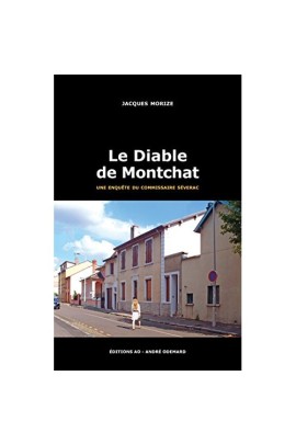 LE DIABLE DE MONTCHAT (UNE ENQUETE DU COMMISSAIRE SEVERAC)