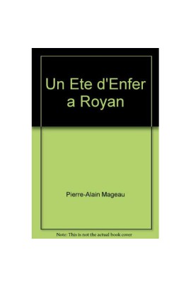 UN ETE D'ENFER A ROYAN