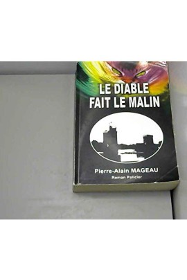LE DIABLE FAIT LE MALIN
