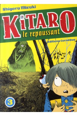 KITARO LE REPOUSSANT T03