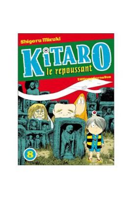 KITARO LE REPOUSSANT T08