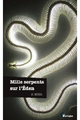 MILLE SERPENTS SUR L'EDEN