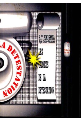 WALTER CHECHIGNAC OU LES CARNETS DE LA DETESTATION