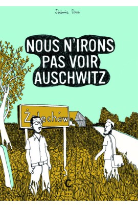 NOUS N'IRONS PAS VOIR AUSCHWITZ