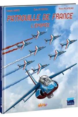 PATROUILLE DE FRANCE : L'EPOPEE