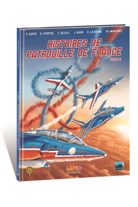 HISTOIRES DE PATROUILLE DE FRANCE T02