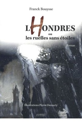 LHONDRES OU LES RUELLES SANS ETOILES