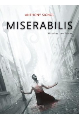 MISERABILIS HISTOIRES TERRIFIANTES