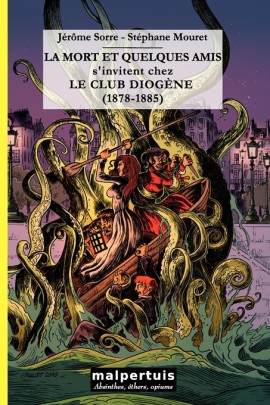 LA MORT ET QUELQUES AMIS S'INVITENT CHEZ LE CLUB DIOGENE (1878-1885)