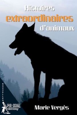 HISTOIRES EXTRAORDINAIRES D ANIMAUX