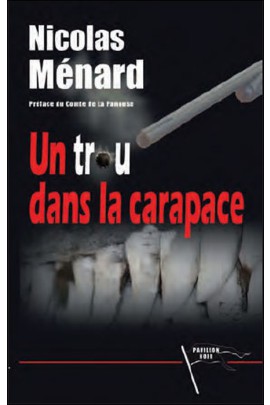 UN TROU DANS LA CARAPACE