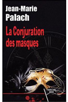 LA CONJURATION DES MASQUES