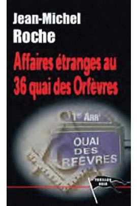 AFFAIRES ETRANGES AU QUAI DES ORFEVRES