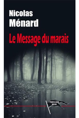 LE MESSAGE DU MARAIS