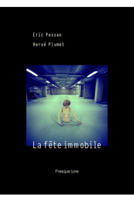 LA FETE IMMOBILE