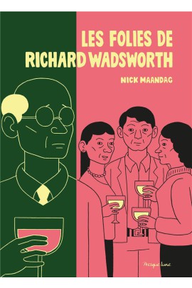 LES FOLIES DE RICHARD WADSWORTH