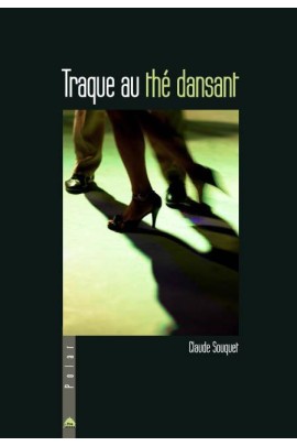 TRAQUE AU THE DANSANT