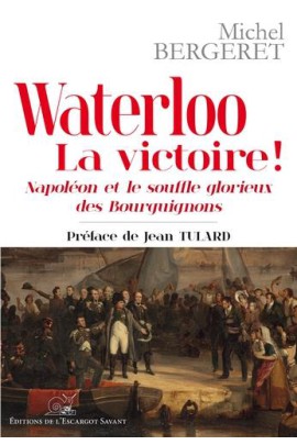 LA VICTOIRE ! NAPOLEON ET LE SOUFFLE GLORIEUX DES BOURGUIGNONS