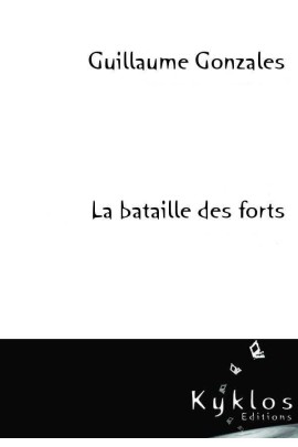 LA BATAILLE DES FORTS