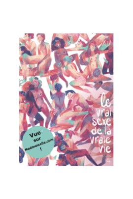 LE VRAI SEXE DE LA VRAIE VIE T01