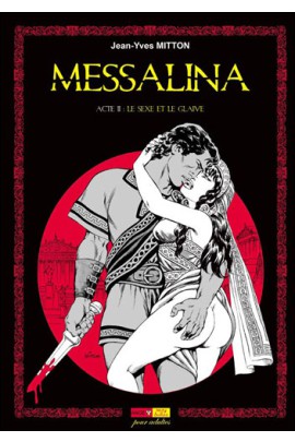 MESSALINA ACTE 02 LE SEXE ET LE GLAIVE