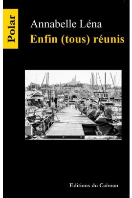 ENFIN (TOUS) REUNIS