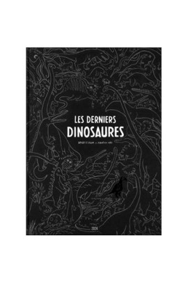 LES DERNIERS DINOSAURES