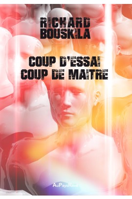 COUP D'ESSAI, COUP DE MAITRE