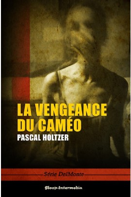 LA VENGEANCE DU CAMEO