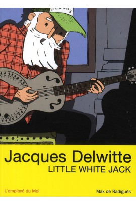 JACQUES DELWITTE, LITTLE WHITE JACK