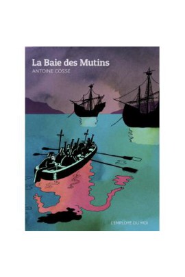 LA BAIE DES MUTINS